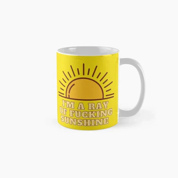 I Am A Ray Of ing Sunshine Classic Mug from Odditygadget at $21.97